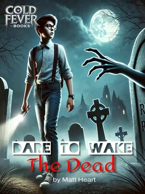 cover image of Dare to Wake the Dead